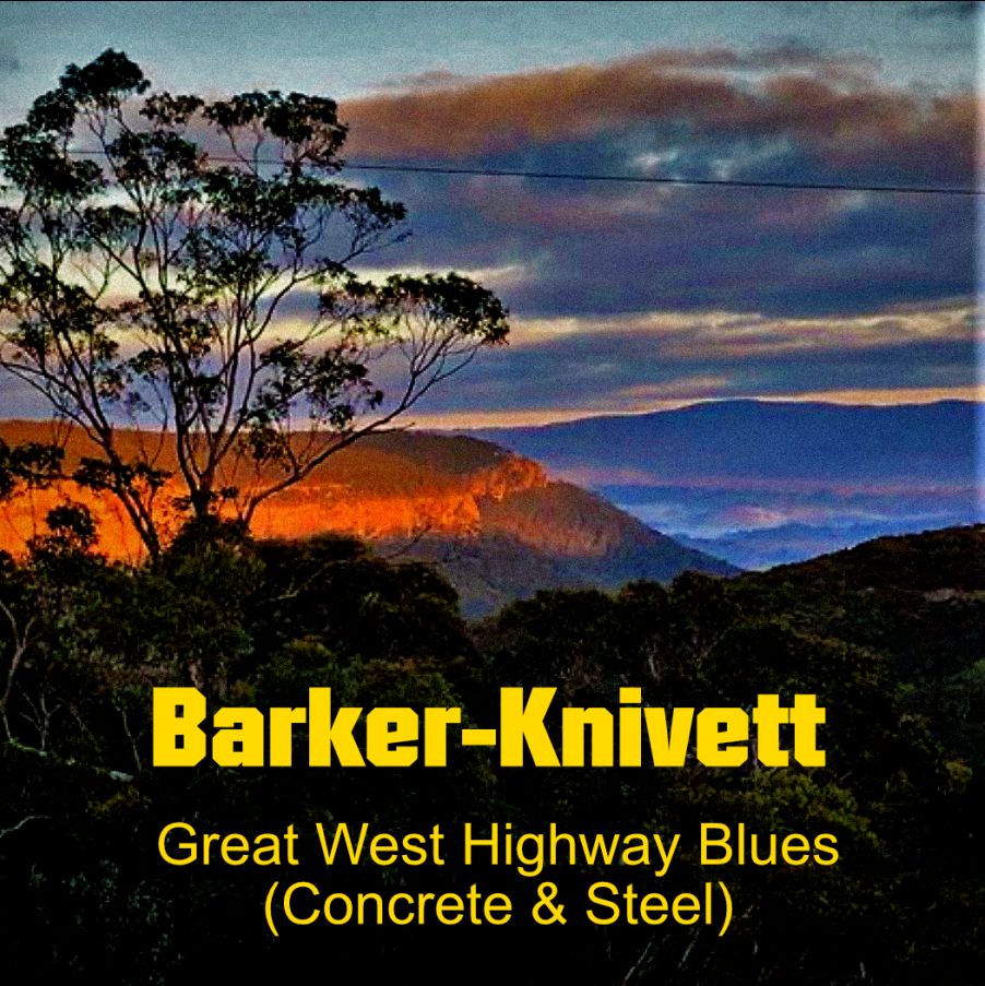 Barker-Knivett Great West Highway Blues